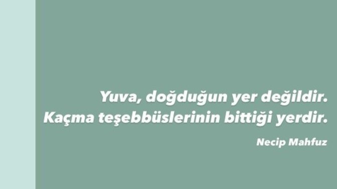 Sizin için "Yuvam" dediğiniz yer neresi?