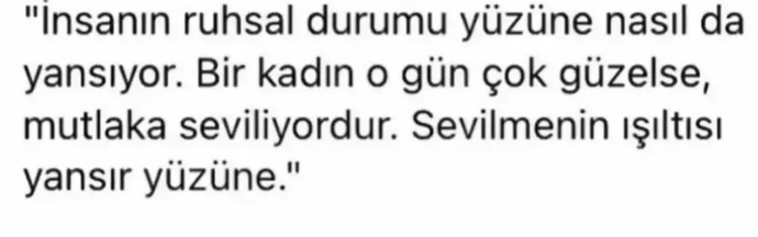Sevdikçe/sevildikçe daha bir güzelleşiyor/yakışıklılaşıyor muyuz?