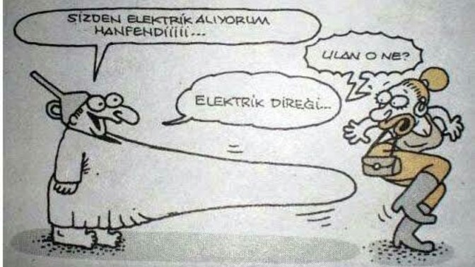 Hiç birinden elektrik aldığınız oldu mu?