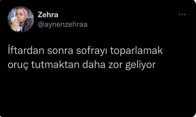 Oruç tutmak mı daha zor, iftardan sonra sofrayı toplamak mı?
