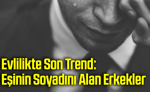 Kadınlar eşiniz sizin soyadınızı kullansın istermisiniz erkekler eşinizin soyadını kullanırmısınız?