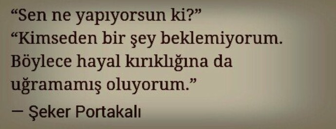 Okuduğunuz en anlamlı kitap cümlesi neydi?