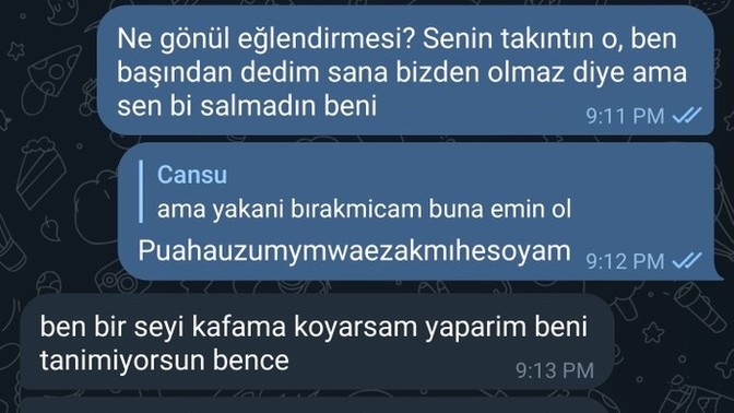 Konuştuğum kız tehditler savuruyor, nasıl kurtulabilirim?