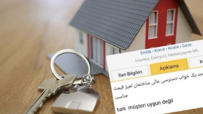 Türkiye'de ev fiyatları tırmanışa geçerken, "Türkler aramasın, sadece yabancıya..." ilanları gündeme oturdu. Bu ne biçim iş?