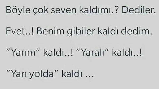 “Çok güzel sevdim” diyor musunuz? Tamamlandınız mı onla, yarım mı kaldınız?