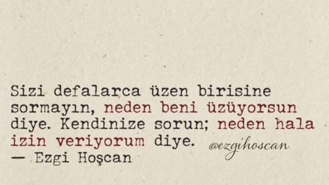Sizi üzen birisine neden tahammül eder insan sevdiğinden mi?