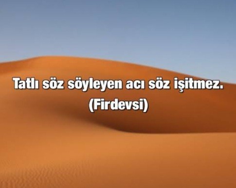 Bize özlü bir söz söyleyebilir misiniz?