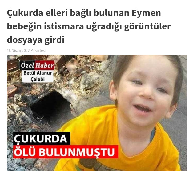 Çukurda elleri bağlı bulunan Eymen bebeğin istismara uğradığı ortaya çıktı, siz bu konuda ne söylemek isterseniz?
