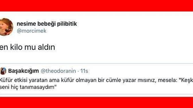 Bir insanı hakaret etmeden hangi cümlenizle yerin dibine sokabilirsiniz?