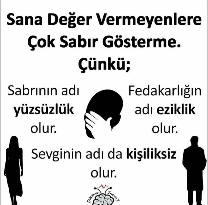Sana değer vermeyen insana nekadar sabırlı davranırsın?