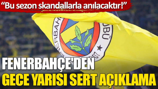 Fenerbahçeden hakemlerle ilgili sert açıklama! Sizce Fenerbahçe isyan etmekte haklı mı?