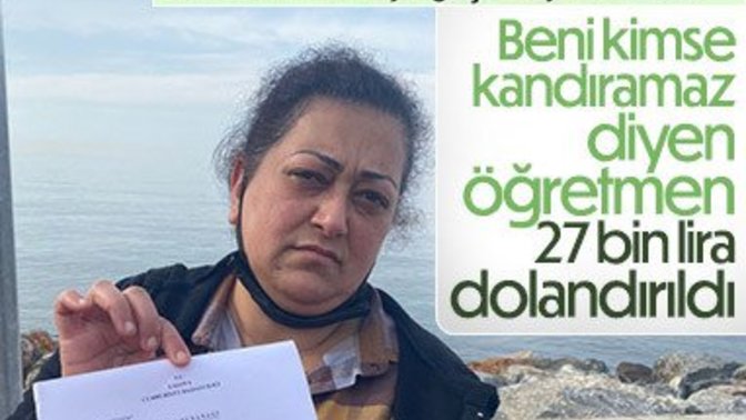 Yalova'da, "Beni kimse kandıramaz" diyen öğretmen 27 bin lira dolandırıldı. Ne söylemek istersin?