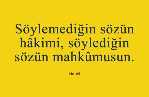 Sözlerinin esiri mi hakimi misin?