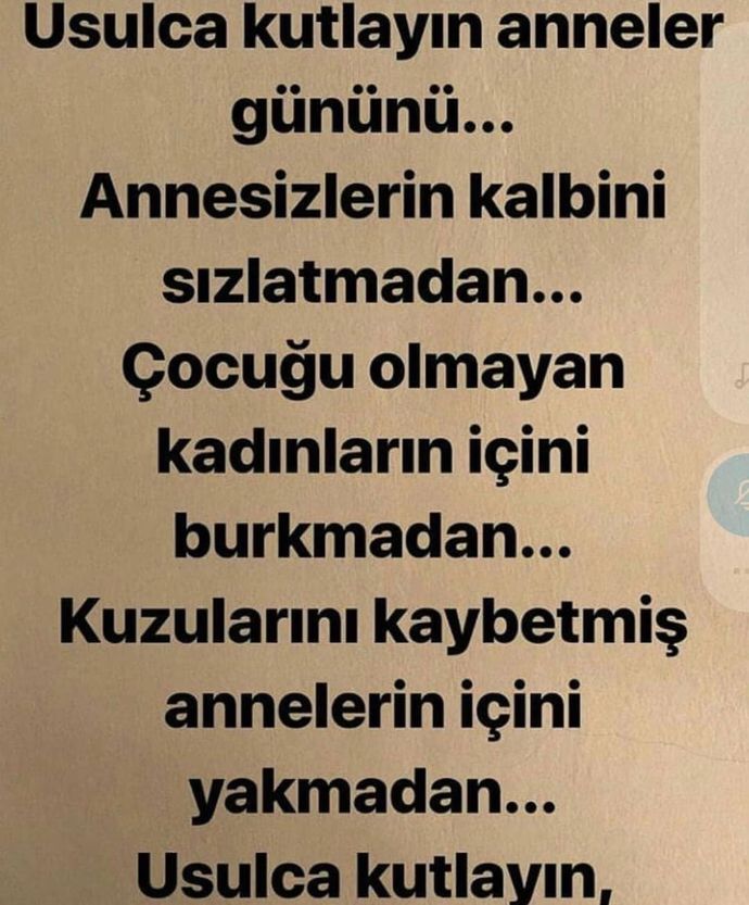 Yaklaşan anneler günü hakkındaki düşünceleriniz neler?