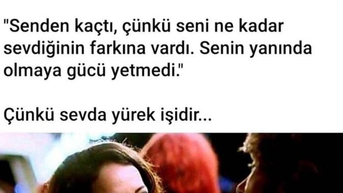 İnsan sevdiğinden kaçar mı gerçekten?