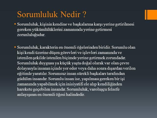 Sorumluluk bilinciniz yüksek midir? Sorumluluk sahibi biri misiniz?