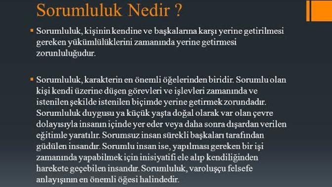 Sorumluluk bilinciniz yüksek midir? Sorumluluk sahibi biri misiniz?