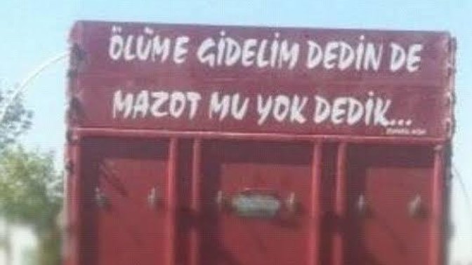 Kamyon arkasındaki yazıları okur musunuz?