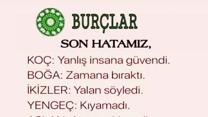 Burcunuza göre son hatanız neydi?