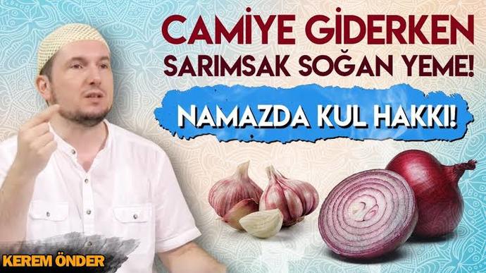 Sarımsaklı yemek yediğiniz gün Teravih namazına giittyeseniz eğer kul hakkına girdiğinizi biliyor musunuz?