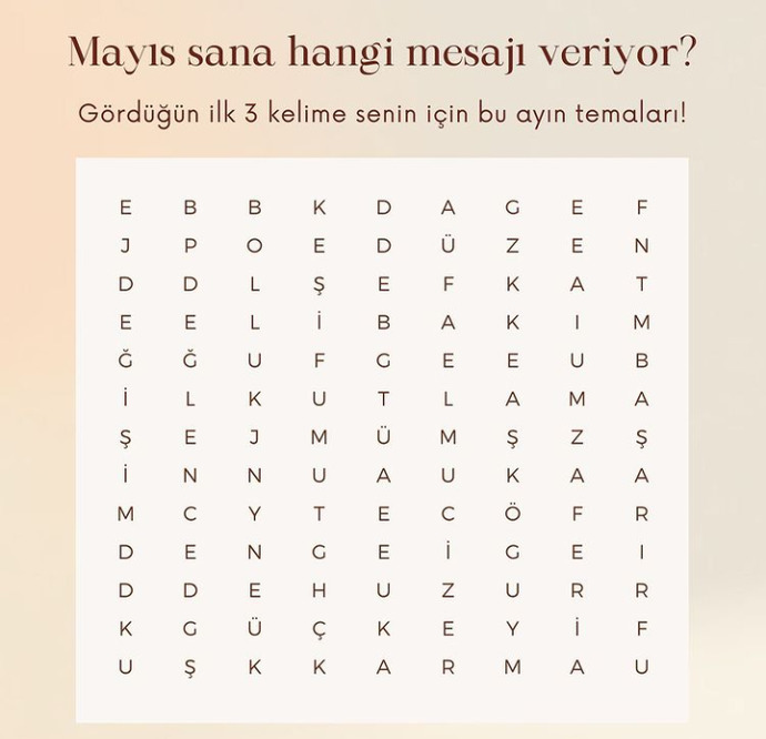Mayıs sana hangi mesajı veriyor? Gördüğünüz ilk 3 kelime nedir?