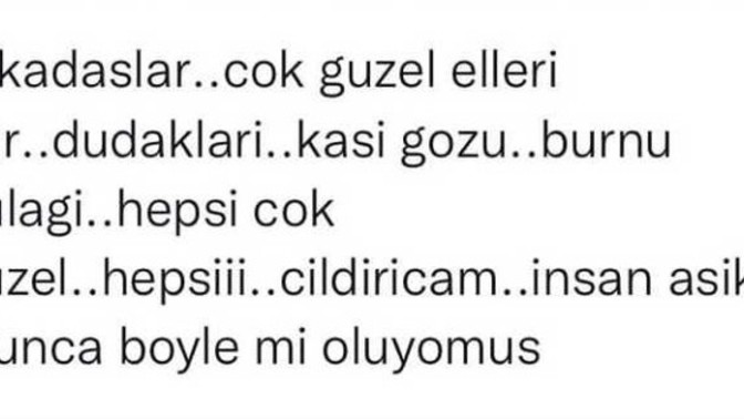 İnsan aşık olunca sevgilisinin her yeri güzel mi geliyor gözüne?