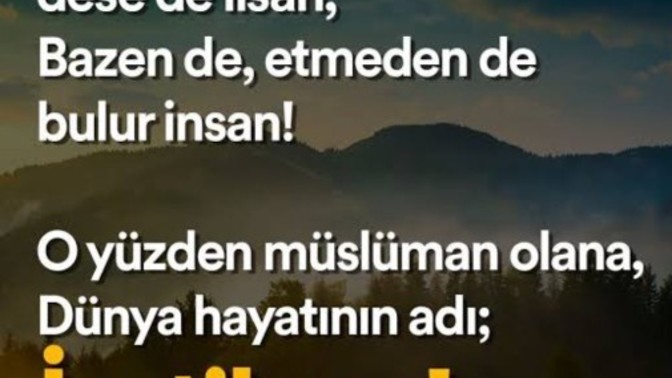 Bu dünya etme bulma dünyası mı?