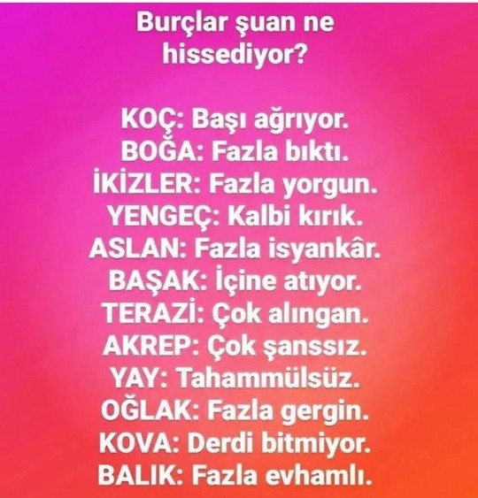 Şu anda burcun ne hissediyor acaba?