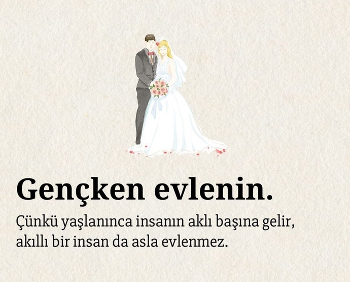 Evlenmeyi düşünüyor musunuz? Bana tavsiye verebilir misiniz bu konuda?