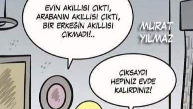 Sizce erkek ve kadınlar arasındaki bu "evde kalma" çatışması niye vardır?