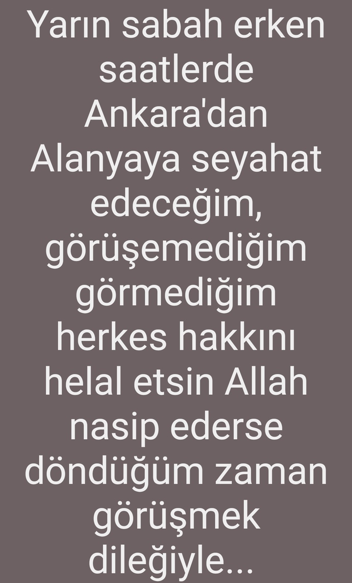 Her zaman için helallik alır mısınız?