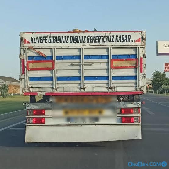 Bir kamyonunuz olsa arkasına ne yazardınız?