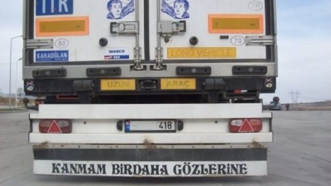 Bir kamyonunuz olsa arkasına ne yazardınız?