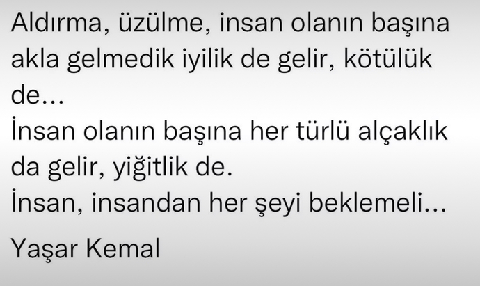 Hayatta tecrübe ettiğiniz, yaşadıklarınızın size öğrettiği en önemli şey nedir?