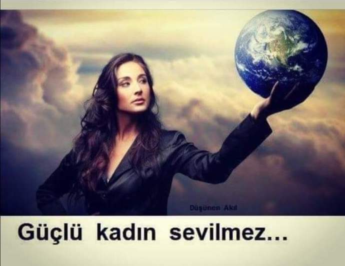 Güçlü kadınlar sevilmez mi?