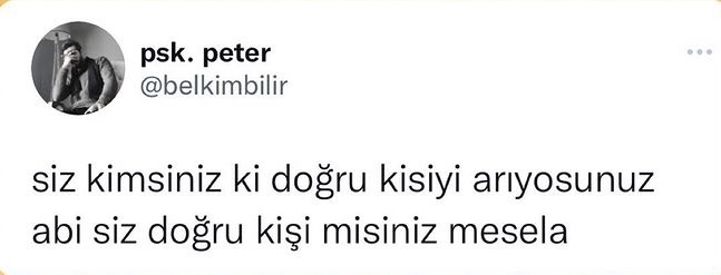 Peki ya siz doğru kişiyi arıyor musunuz?