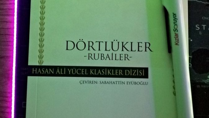 Size Ömer Hayyam'ın rubailerinden bir dörtlük armağan eyleyeyim mi?