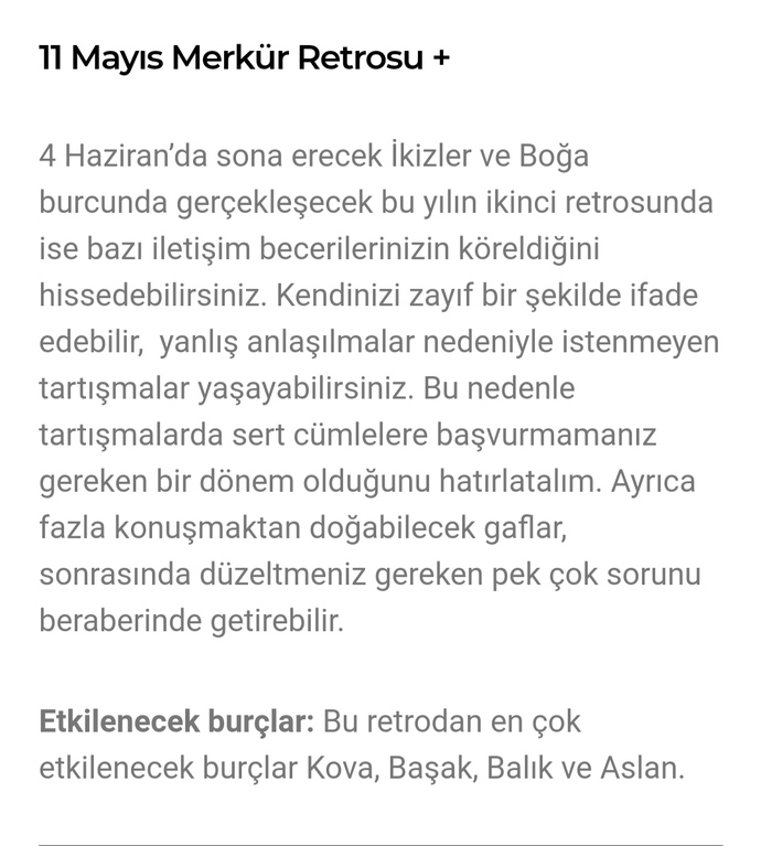 Burçlara inanırım ve merkürün iki gün öncesinden çarptığına da... İletişimler bozuk, küslükler fazla, çatışma çok fazla