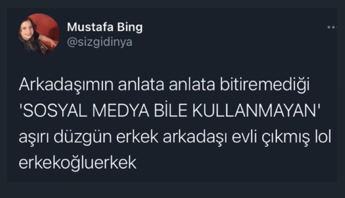 Sosyal medya kullanmıyorum diyen erkeklere güvenmemeli mi?