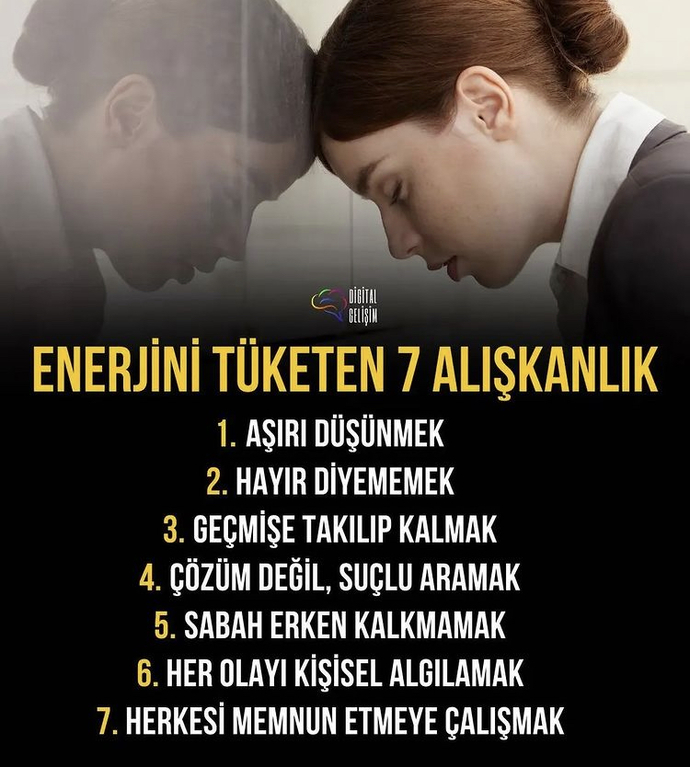 Enerjinizi tüketen bir alışkanlığınızı söyler misiniz?