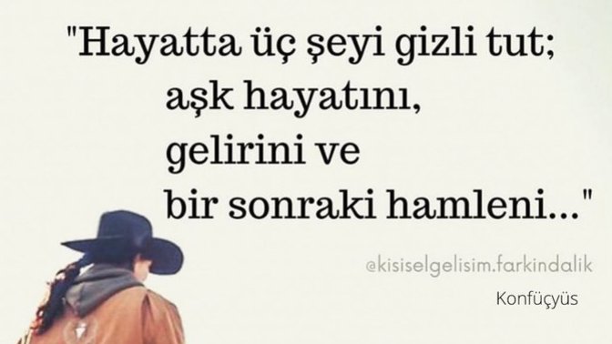 Hayatında gizli tutman gereken şeyler nedir sence?
