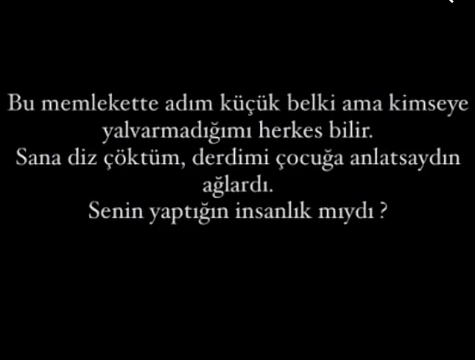 Hiç birisine yalvardınız mı?