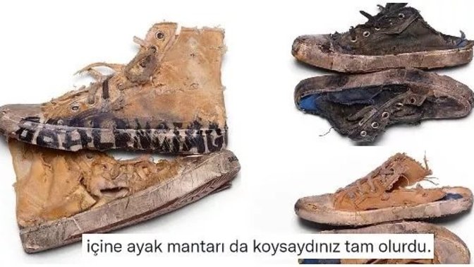 Böyle moda mı olur? Balenciaga'nın yeni aşırı eskitilmiş ayakkabılarının fiyatı 8000 TL, nasıl buldunuz?