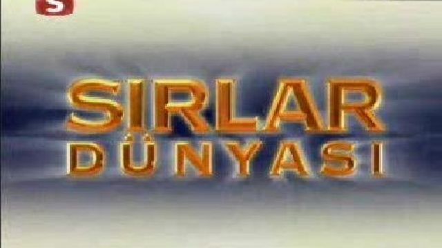 Sırlar dünyasını izlermiydiniz?
