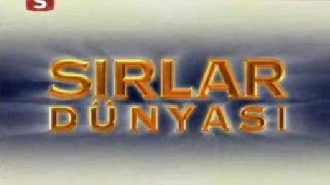 Sırlar dünyasını izlermiydiniz?
