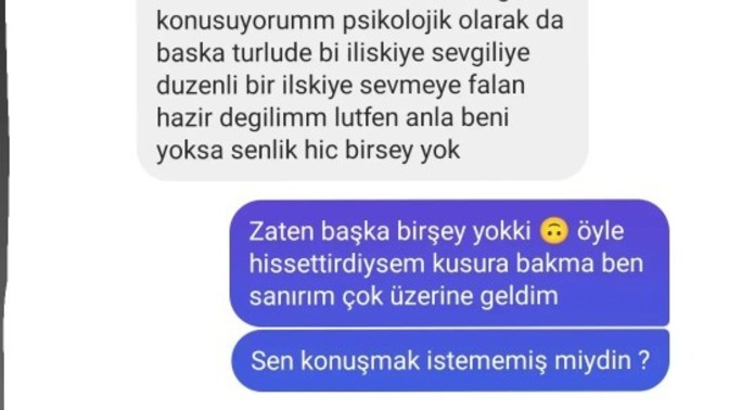 Konuşmayı kendisi çok isteyip niye böyle der erkek?