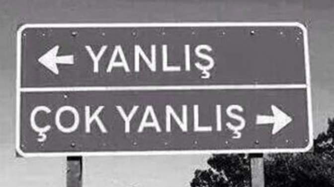 Sonuç her halükarda yanlışsa yine de yanlışı seçer misiniz, yoksa vaz mı geçersiniz?