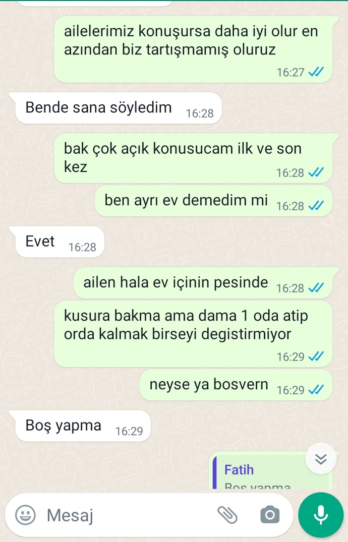 Görücü usulü oldu her şey ailesi ev için söz verdi bana Nisan  taktik şimdi ise ev içi diyorlar?