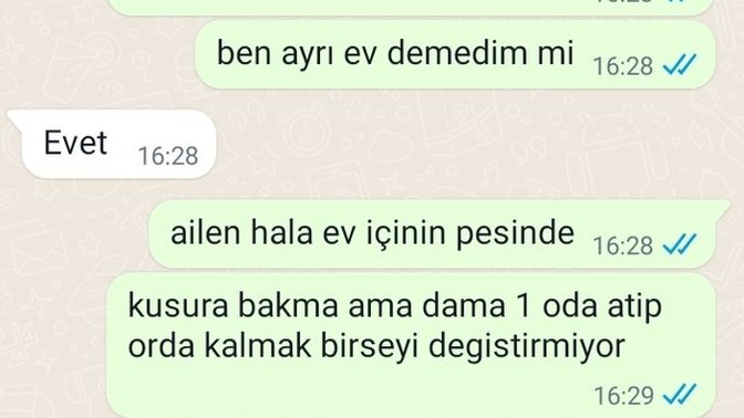Görücü usulü oldu her şey ailesi ev için söz verdi bana Nisan  taktik şimdi ise ev içi diyorlar?