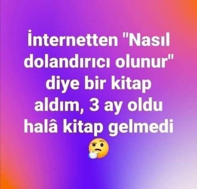 Hiç bir şekilde dolandırılma hikayesi yaşadınız mı?